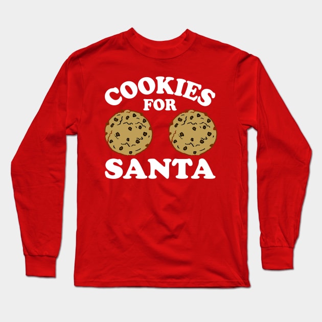 Cookies For Santa - Dirty Christmas, Offensive Christmas Shirts, Inappropriate Shirts, Funny boob tshirt, Funny breast shirts Long Sleeve T-Shirt by BlueTshirtCo